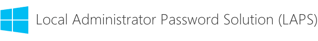 local administrator password solution (LAPS)