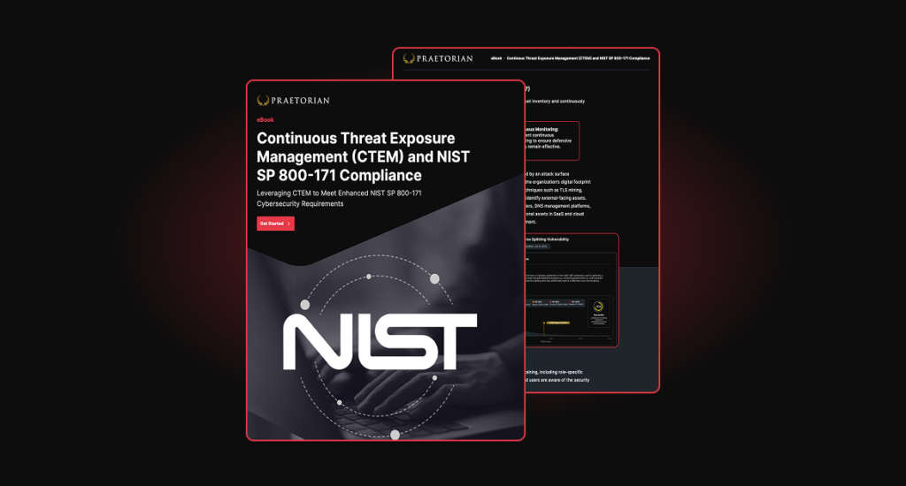 Cover of Praetorian eBook "Continuous Threat Exposure Management (CTEM) and NIST SP 800-171 Compliance," featuring the NIST logo on a dark technical background.