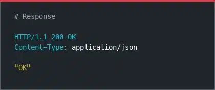 HTTP response showing status 200 OK, Content-Type application/json header, and response body containing the string OK